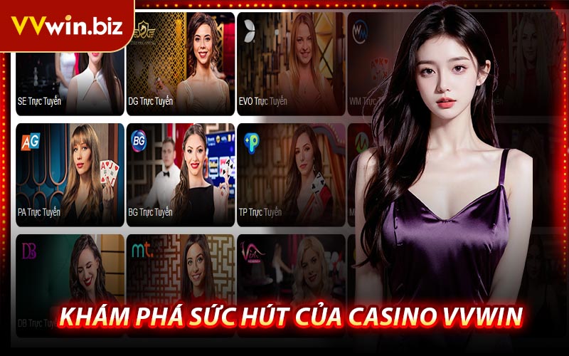 Khám Phá Sức Hút Của Casino VVWIN