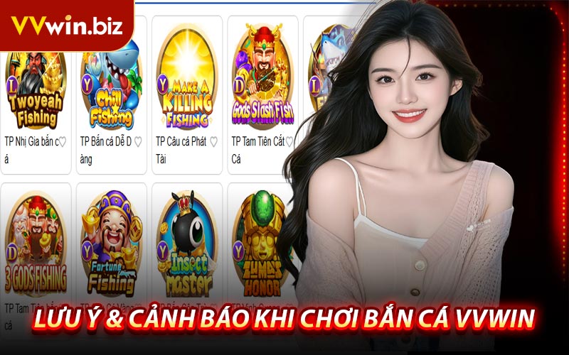 Lưu Ý & Cảnh Báo Khi Chơi Bắn Cá VVWIN