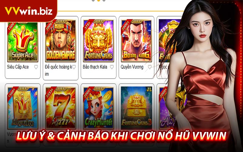 Lưu Ý & Cảnh Báo Khi Chơi Nổ Hũ VVWIN