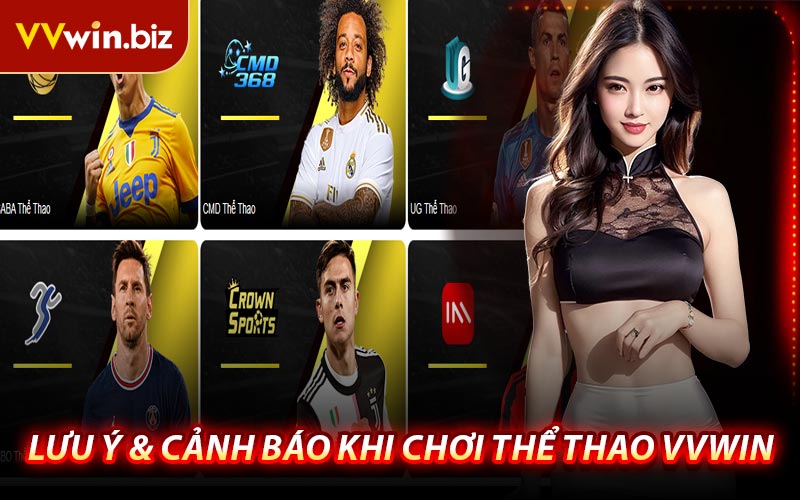 Lưu Ý & Cảnh Báo Khi Chơi Thể Thao VVWIN